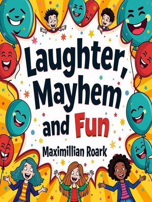 Laughter, Mayhem, and Fun - Audiobook